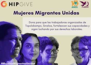 ¡Trabajadoras migrantes unidas por un empleo digno!