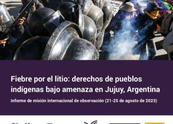 Fiebre por el litio: derechos de pueblos indígenas bajo amenaza en Jujuy, Argentina