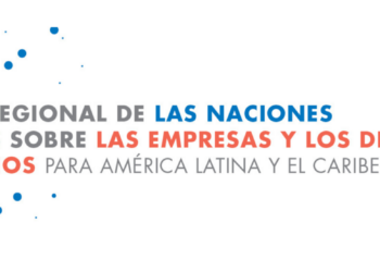Declaración organizaciones de la sociedad civil de América Latina y el Caribe convocadas por la Plataforma Latinoamericana de la Sociedad Civil sobre Empresas y Derechos Humanos 